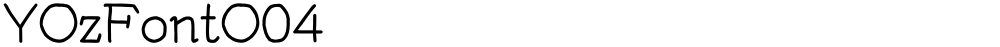 YOzFontO04