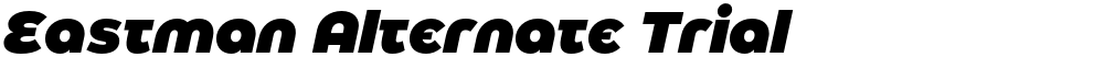 Eastman Alternate Trial