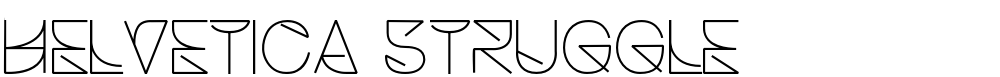 Helvetica Struggle