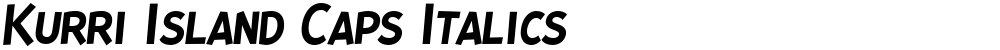 Kurri Island Caps Italics