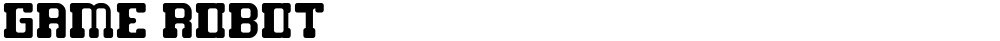 GAME ROBOT