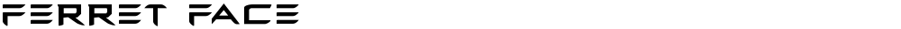 Ferret Face