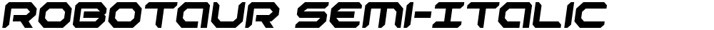 Robotaur Semi-Italic