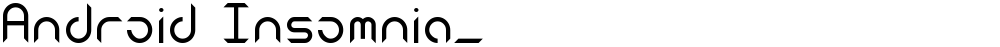 Android Insomnia_