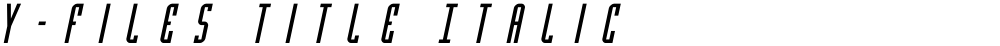 Y-Files Title Italic