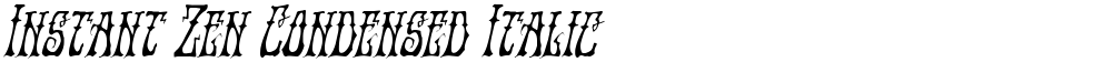 Instant Zen Condensed Italic