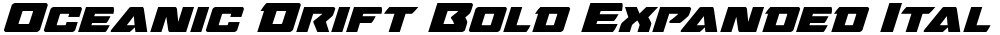 Oceanic Drift Bold Expanded Italic