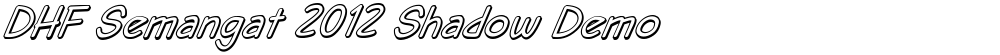 DHF Semangat 2012 Shadow Demo