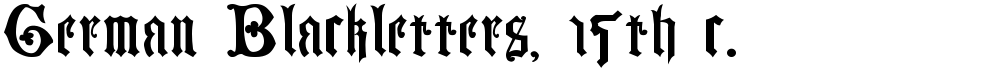 German Blackletters, 15th c.