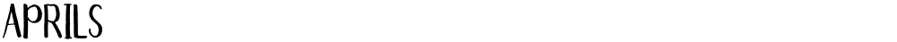 Aprils