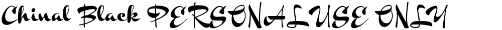 Chinal Black PERSONAL USE ONLY