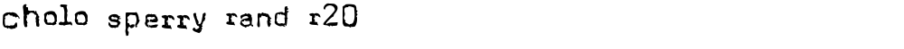 Cholo Sperry Rand R20