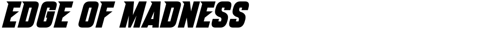 Edge Of Madness