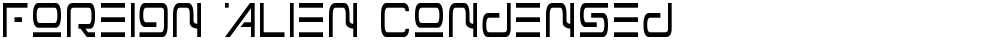 Foreign Alien Condensed
