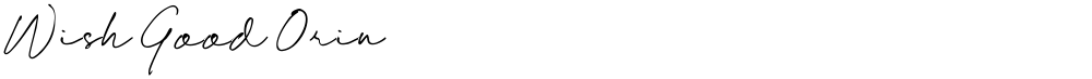 Wish Good Orin