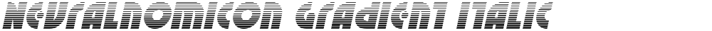 Neuralnomicon Gradient Italic