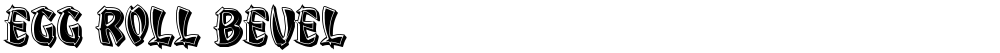 Egg Roll Bevel