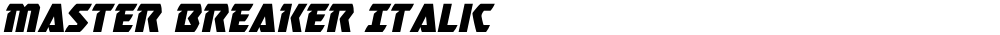 Master Breaker Italic