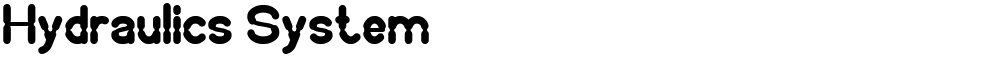 Hydraulics System