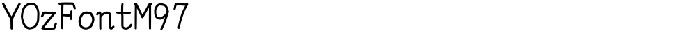 YOzFontM97