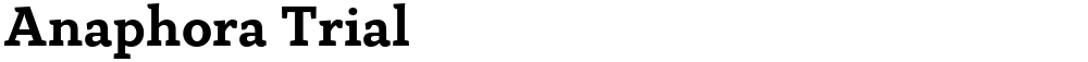 Anaphora Trial