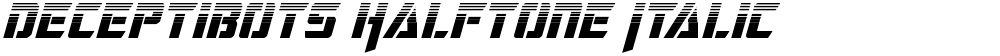 Deceptibots Halftone Italic
