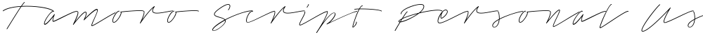 Tamoro Script Personal Use Only