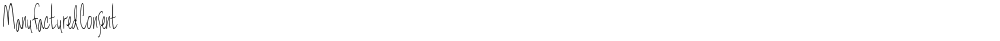 ManufacturedConsent
