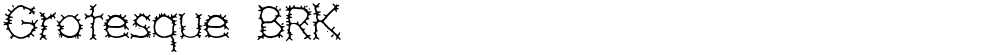 Grotesque BRK