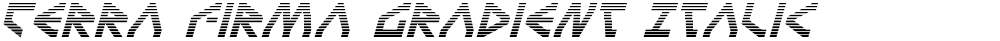 Terra Firma Gradient Italic