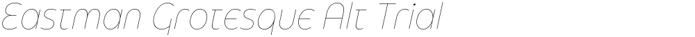 Eastman Grotesque Alt Trial