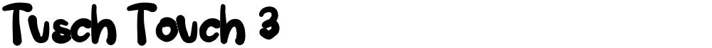 Tusch Touch 3