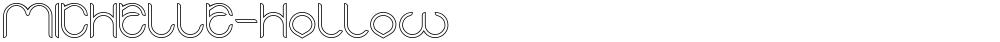 MICHELLE-Hollow