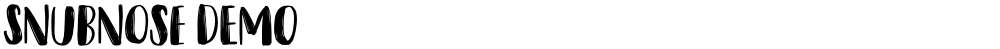 Snubnose DEMO