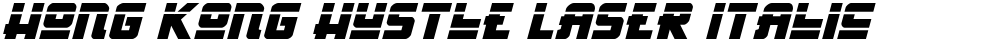 Hong Kong Hustle Laser Italic