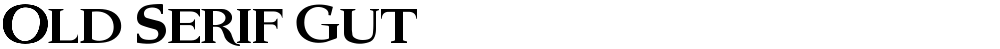 Old Serif Gut