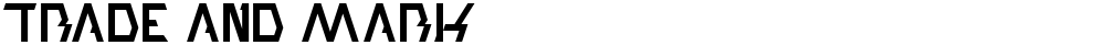 TRADE AND MARK