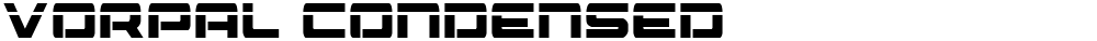 Vorpal Condensed