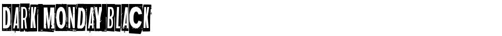 Dark monday black