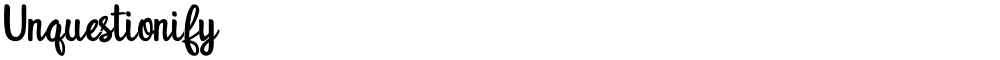 Unquestionify