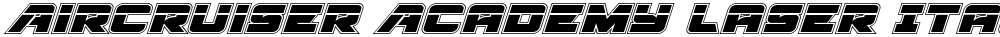 Aircruiser Academy Laser Italic
