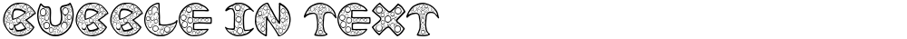 BUBBLE IN TEXT