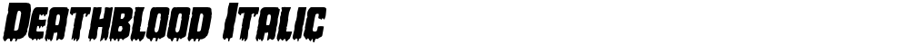 Deathblood Italic