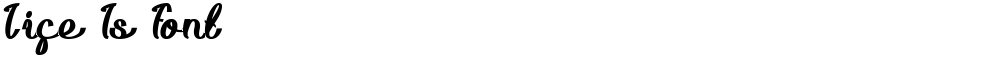 Life Is Font
