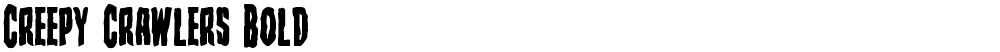 Creepy Crawlers Bold