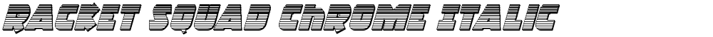 Racket Squad Chrome Italic