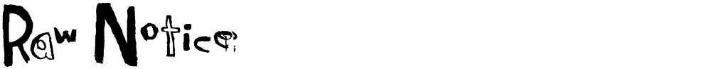 Raw Notice