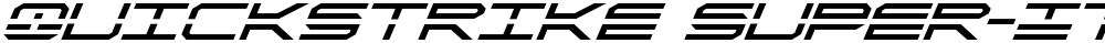 QuickStrike Super-Italic