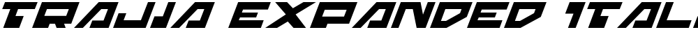 Trajia Expanded Italic