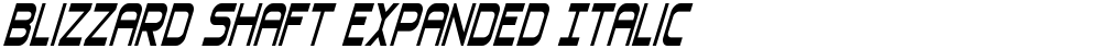 Blizzard Shaft Expanded Italic